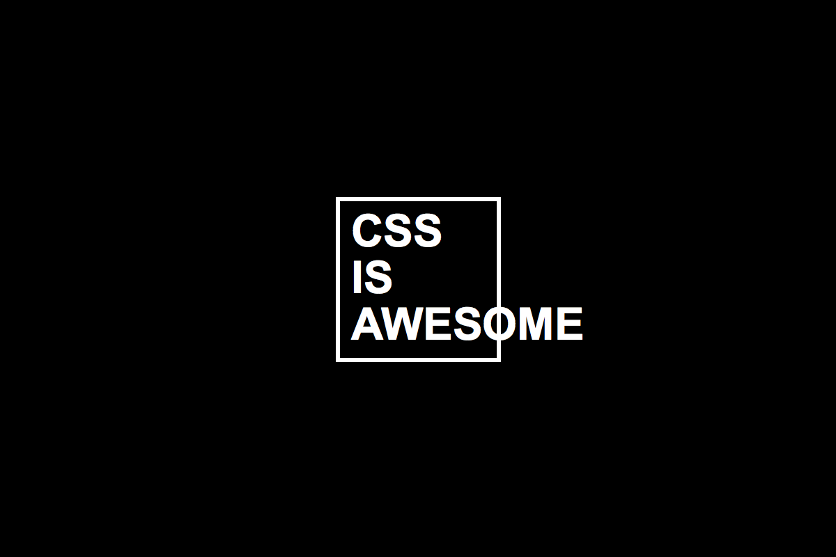 css is awesome